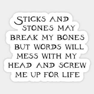 Sticks and stones Sticker